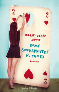 Marie-Renée Lavoie – Come sopravvivere al tuo ex (2018)