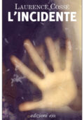 Laurence Cossé - L'incidente (2012)