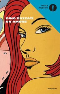 Dino Buzzati – Un amore (2013)