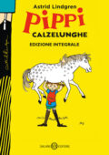 Astrid Lindgren - Pippi Calzelunghe. Ediz. speciale anniversario (2020)