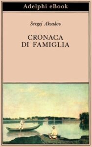 Sergej Aksakov – Cronaca di famiglia (2020)