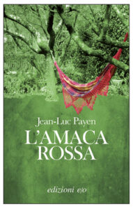 Jean-Luc Payen – L’amaca rossa (2011)