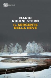 Mario Rigoni Stern – Il sergente nella neve (2013)
