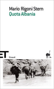 Mario Rigoni Stern – Quota Albania (2013)