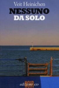 Veit Heinichen – Nessuno da solo (2011)