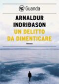 Arnaldur Indridason - Un delitto da dimenticare (2016)