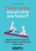 Andrea Fontana - Fake news: sicuri che sia falso? (2018)