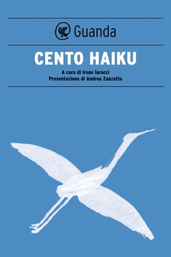 Irene Iarocci (a cura di) – Cento haiku (2015)