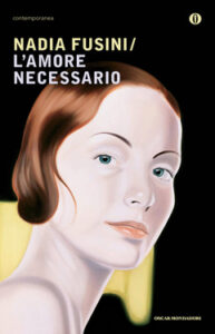 Nadia Fusini – L’amore necessario (2010)