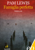 Pam Lewis - Famiglia perfetta (2012)