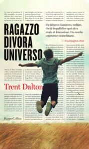 Trent Dalton – Ragazzo divora universo (2020)