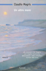 Claudio Magris – Un altro mare (2014)