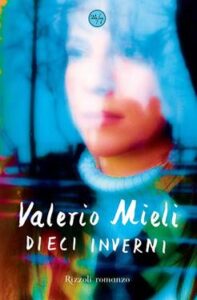 Valerio Mieli – Dieci inverni (2011)