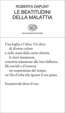 Roberta Dapunt – Le beatitudini della malattia (2013)