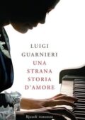 Luigi Guarnieri - Una strana storia d'amore (2011)