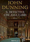 John Dunning - Il detective che ama i libri (2015)