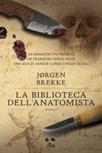 Jorgen Brekke – La biblioteca dell’anatomista (2012)