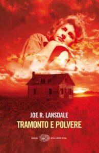 Joe R. Lansdale – Tramonto e polvere (2010)