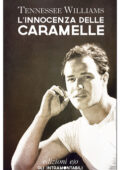 Tennessee Williams - L'innocenza delle caramelle (2014)
