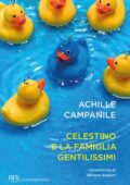 Achille Campanile - Celestino e la famiglia Gentilissimi (2013)