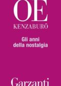 Kenzaburo Oe - Gli anni della nostalgia (2016)