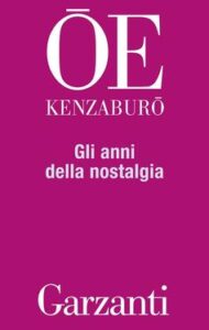 Kenzaburo Oe – Gli anni della nostalgia (2016)