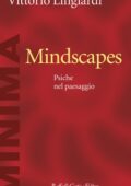 Vittorio Lingiardi - Mindscapes (2020)