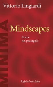 Vittorio Lingiardi – Mindscapes (2020)
