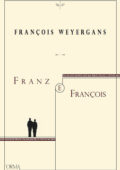 François Weyergans - Franz e François (2016)