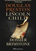 Douglas Preston, Lincoln Child - Dossier Brimstone (2012)