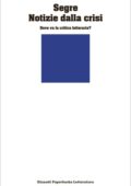 img Cesare Segre - Notizie dalla crisi (2015)