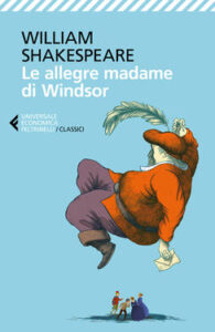 William Shakespeare – Le allegre madame di Windsor (2017)