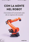 Daniele Mangano, Adriano Moraglio - Con la mente nel robot (2020)