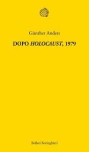 Günther Anders – Dopo Holocaust, 1979 (2014)