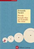 Fernando Savater - Piccola bussola etica per il mondo che viene (2015)