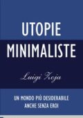 Luigi Zoja - Utopie minimaliste (2013)