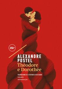 Alexandre Postel – Théodore e Dorothée (2018)