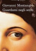 Giovanni Montanaro - Guardami negli occhi (2017)