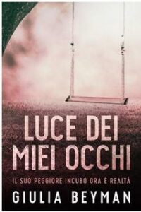 Giulia Beyman – Luce dei miei occhi (2012)