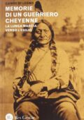 img Gambe di Legno - Memorie di un guerriero cheyenne. La lungamarcia verso l