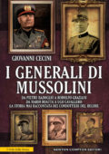 Giovanni Cecini - I generali di Mussolini (2016)