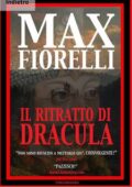 Max Fiorelli - Il ritratto di Dracula (2017)