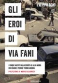 img Filippo Boni - Gli eroi di Via Fani. I cinque agenti della scorta di Aldo Moro (2018)