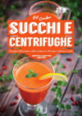 Pat Crocker - Succhi e centrifughe (2015)