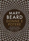 Mary Beard - Donne e potere. Per troppo tempo le donne sono state messe a tacere (2018)