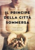 Denis Thériault - Il principe della città sommersa (2018)