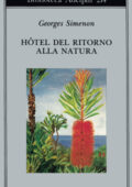 img Georges Simenon - Hôtel del Ritorno alla Natura (2014)