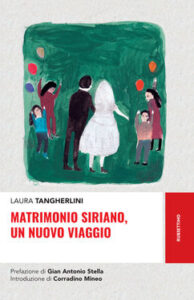 Laura Tangherlini – Matrimonio siriano, un nuovo viaggio (2019)