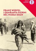 Franz Werfel - I quaranta giorni del Mussa Dagh (2016)