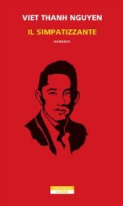 Viet Thanh Nguyen – Il Simpatizzante (2016)